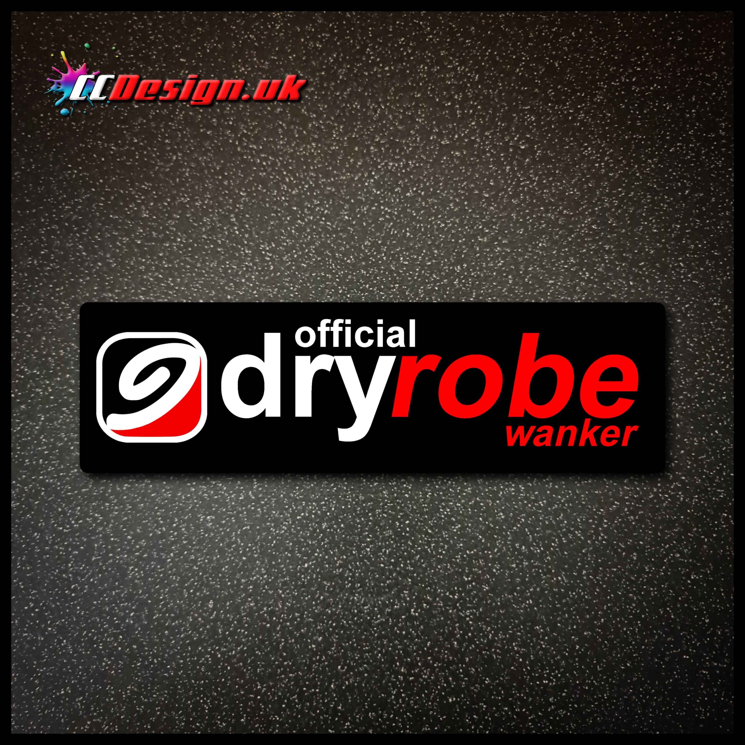 DryRobe W*nker!