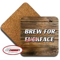 Set of 4 "Brew for F***Face" Coasters