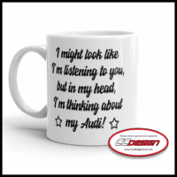 Thinking about my Audi mug