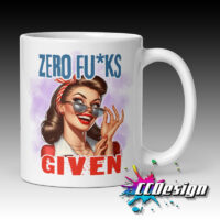 ZERO FU*KS GIVEN CERAMIC MUG