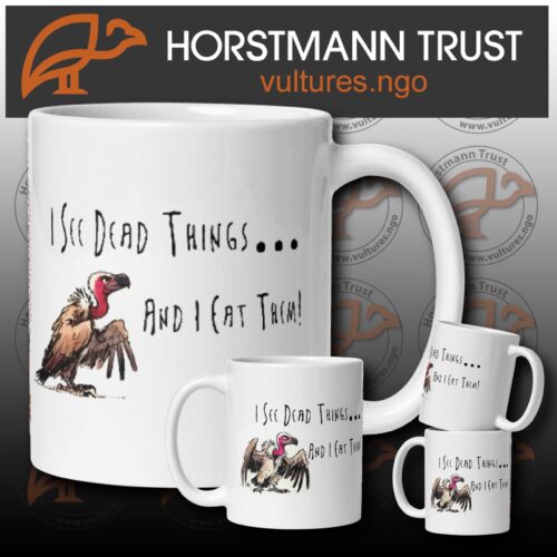Horstmann Trust "I SEE DEAD THINGS...AND I EAT THEM!" Ceramic Mug
